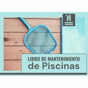 LIBRO DE MANTENIMIENTO DE PISCINAS: Registro semanalmente el mantenimiento piscina│120 semanas de control│121 páginas – Tamaño 20,96 x 15,24 cm (8,25 x 6 pulgadas)