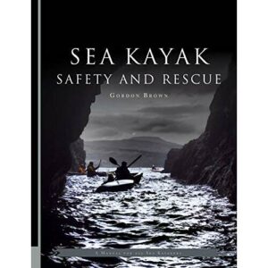 Sea Kayak Safety and Rescue