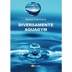 Diversamente aquagym (Saggistica)