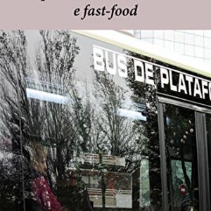 Tempos de bebidas isotónicas e fast-food (EDICIÓN LITERARIA - NARRATIVA)